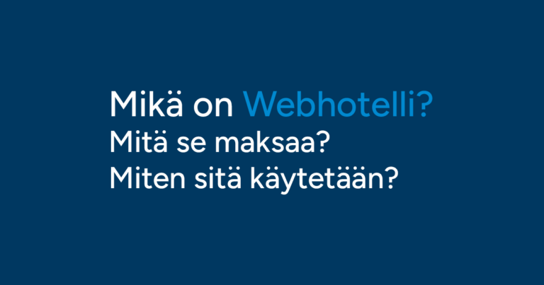 Webhotelli – Mikä se on ja mitä se maksaa?